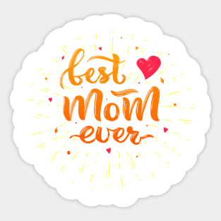 Best mom ever calligraphic quote Sticker